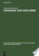 Origenes und sein Erbe : gesammelte Studien