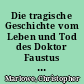 Die tragische Geschichte vom Leben und Tod des Doktor Faustus (um 1588-1590)