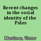 Recent changes in the social identity of the Poles