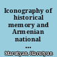Iconography of historical memory and Armenian national identity at the end of the 1980s