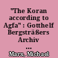 "The Koran according to Agfa" : Gotthelf Bergsträßers Archiv der Koranhandschriften