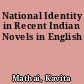 National Identity in Recent Indian Novels in English