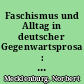 Faschismus und Alltag in deutscher Gegenwartsprosa : Kempowski und andere