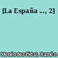 [La España ..., 2]