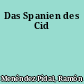 Das Spanien des Cid