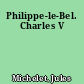 Philippe-le-Bel. Charles V