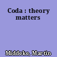 Coda : theory matters