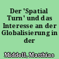 Der 'Spatial Turn' und das Interesse an der Globalisierung in der Geschichtswissenschaft