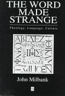 The word made strange : theology, language, culture