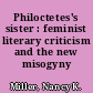 Philoctetes's sister : feminist literary criticism and the new misogyny