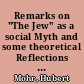 Remarks on "The Jew" as a social Myth and some theoretical Reflections on Anti-Semitism