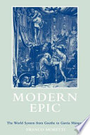 Modern epic : the world-system from Goethe to García Márquez