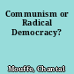 Communism or Radical Democracy?