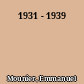 1931 - 1939