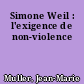Simone Weil : l'exigence de non-violence