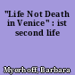 "Life Not Death in Venice" : ist second life