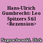 Hans-Ulrich Gumbrecht: Leo Spitzers Stil <Rezension>