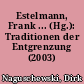Estelmann, Frank ... (Hg.): Traditionen der Entgrenzung (2003) <Rezension>
