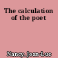 The calculation of the poet