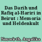 Das Darih und Rafiq al-Hariri in Beirut : Memoria und Heldenkult