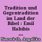 Tradition und Gegentradition im Land der Bibel : Emil Habibis Versuch einer Entmythisierung von Geschichte