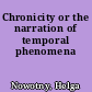 Chronicity or the narration of temporal phenomena