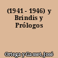 (1941 - 1946) y Brindis y Prólogos