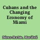 Cubans and the Changing Economy of Miami