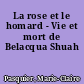 La rose et le homard - Vie et mort de Belacqua Shuah