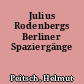 Julius Rodenbergs Berliner Spaziergänge