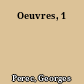 Oeuvres, 1