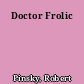Doctor Frolic