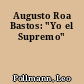 Augusto Roa Bastos: "Yo el Supremo"
