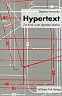 Hypertext : zur Kritik eines digitalen Mythos