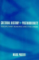 Cultural history and postmodernity : disciplinary readings and challenges