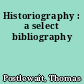 Historiography : a select bibliography