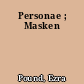 Personae ; Masken