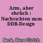 Arm, aber ehrlich : Nachsichten zum DDR-Design