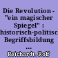 Die Revolution - "ein magischer Spiegel" : historisch-politische Begriffsbildung in französisch-deutschen Übersetzungen