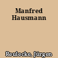 Manfred Hausmann