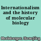 Internationalism and the history of molecular biology