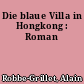 Die blaue Villa in Hongkong : Roman