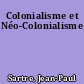 Colonialisme et Néo-Colonialisme