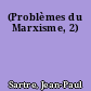 (Problèmes du Marxisme, 2)
