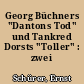 Georg Büchners "Dantons Tod" und Tankred Dorsts "Toller" : zwei Revolutionsdramen