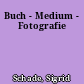 Buch - Medium - Fotografie