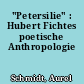 "Petersilie" : Hubert Fichtes poetische Anthropologie