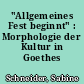 "Allgemeines Fest beginnt" : Morphologie der Kultur in Goethes "Pandora"