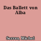 Das Ballett von Alba