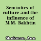Semiotics of culture and the influence of M.M. Bakhtin